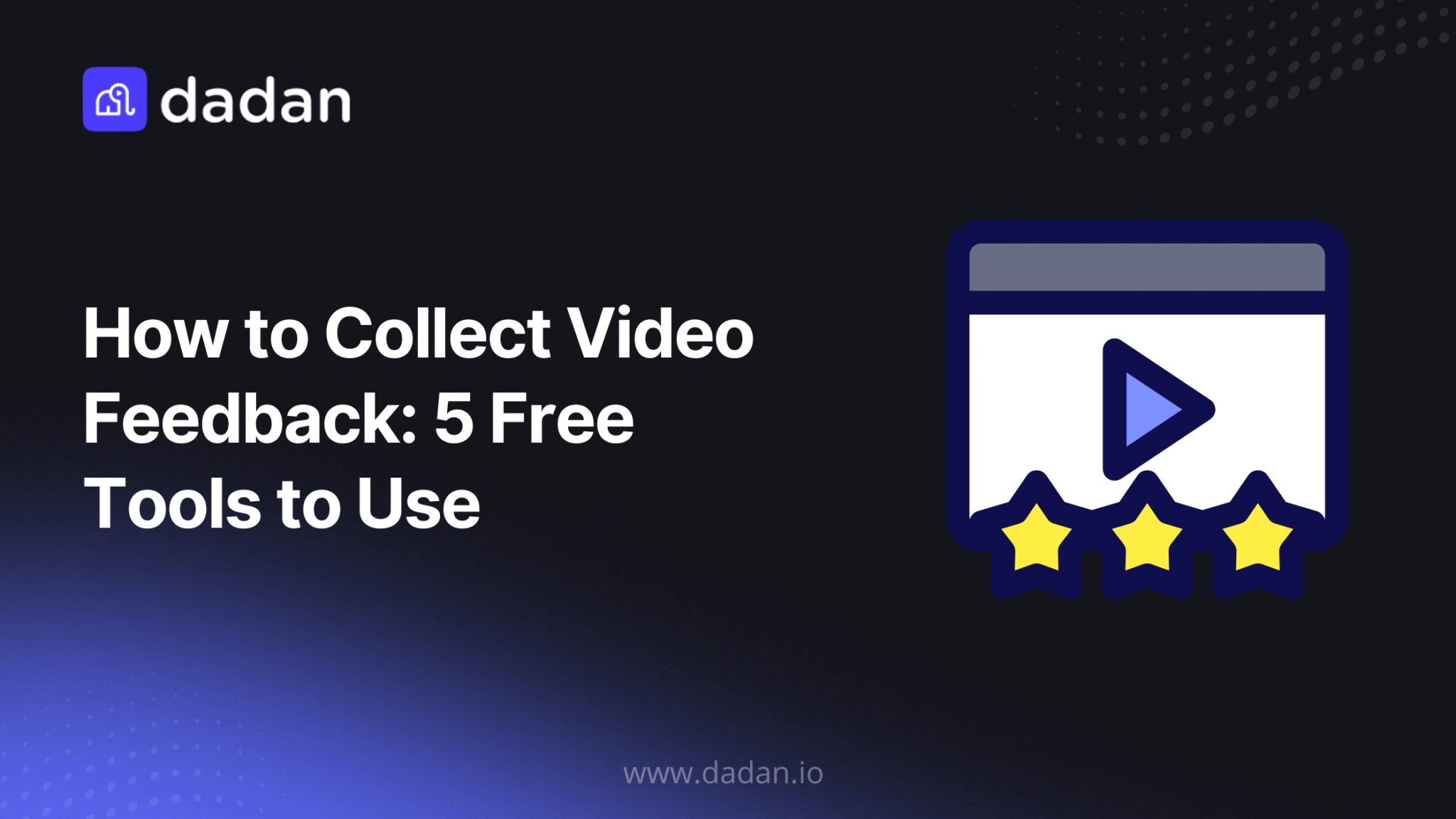 Collect Video Feedback