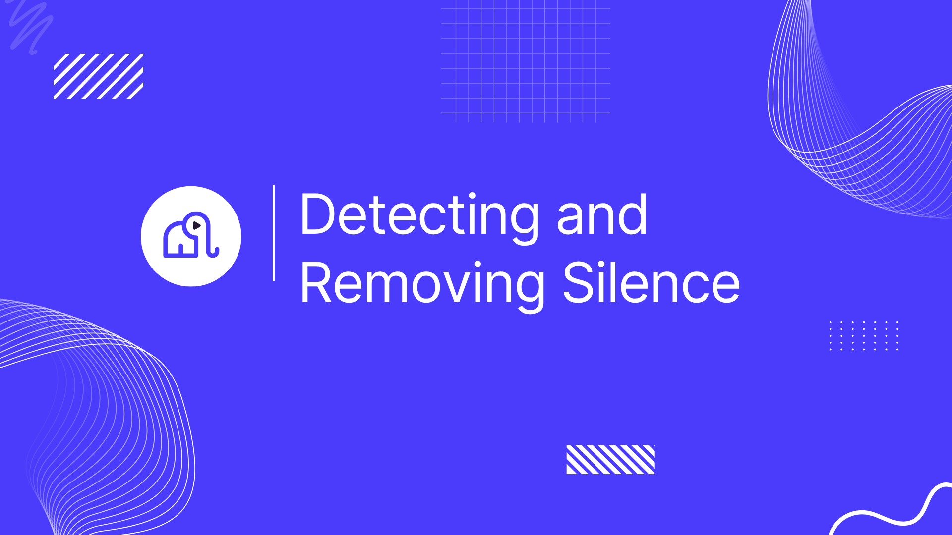 Detecting and Removing Silence