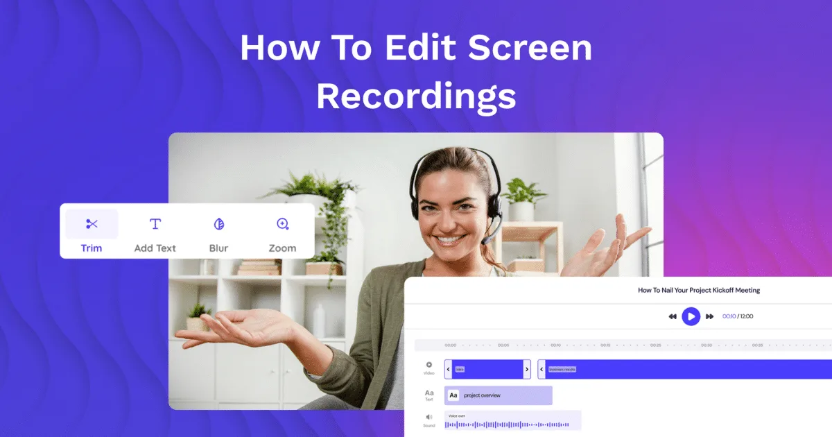How to Edit Screen Recordings