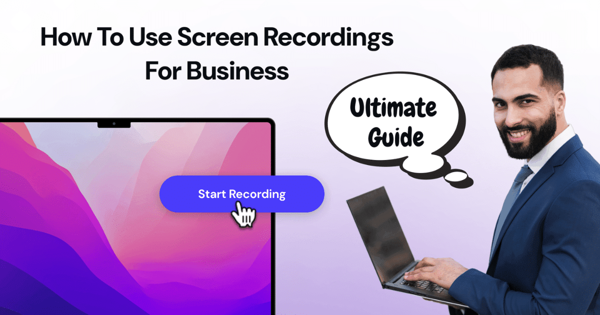 How to use screen recordings for business