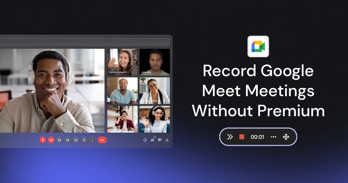 Record Google Meet meetings without premium