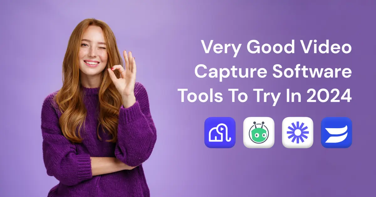 Very Good Video Capture Software Tools
