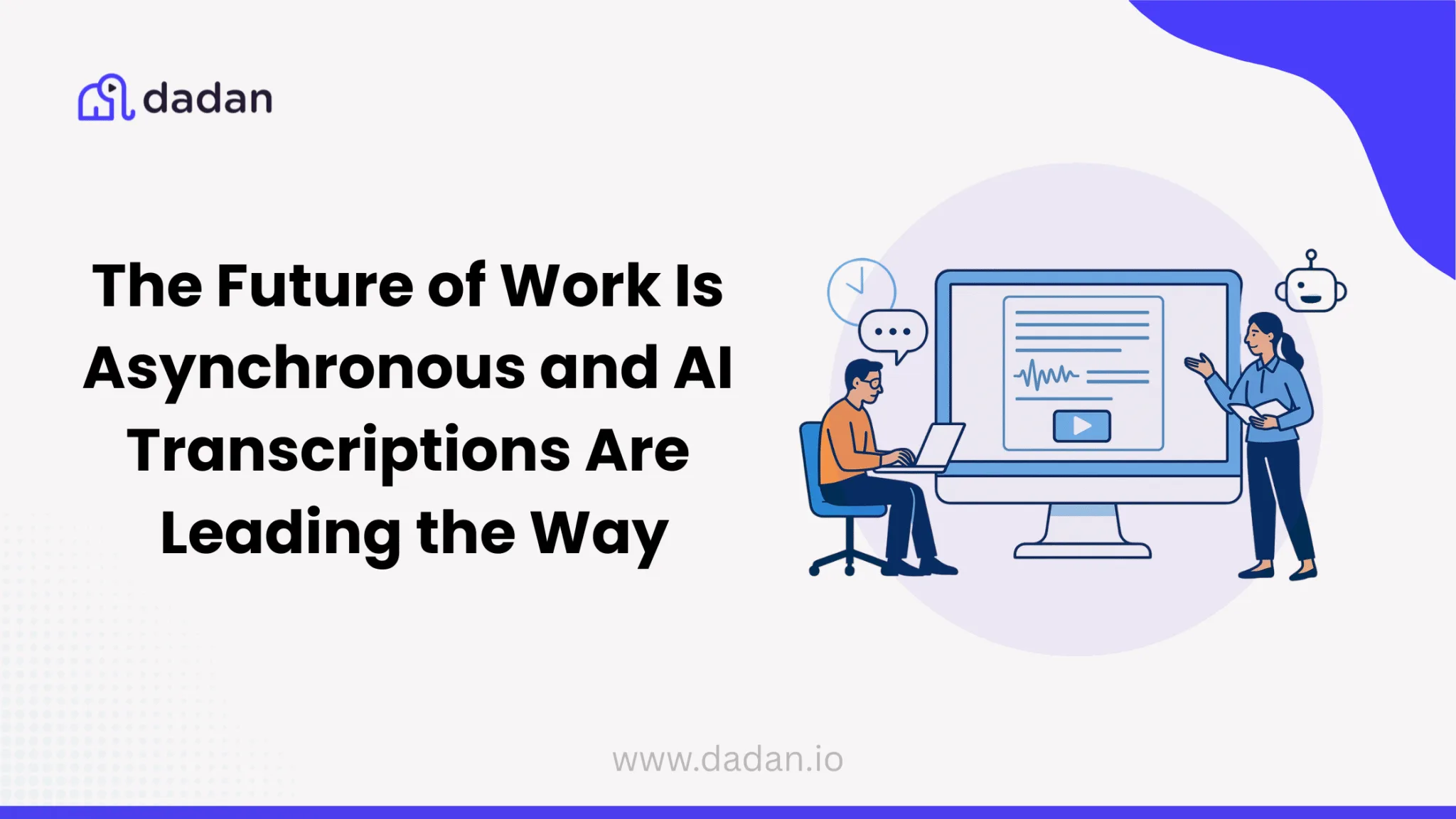 Asynchronous and AI Transcriptions